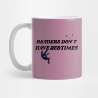 Readers Don't Have Bedtimes Mug